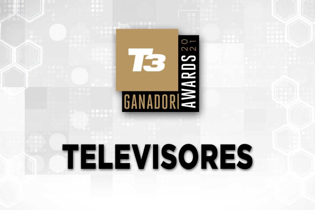 T3 Awards Edición Latam 2021 televisores