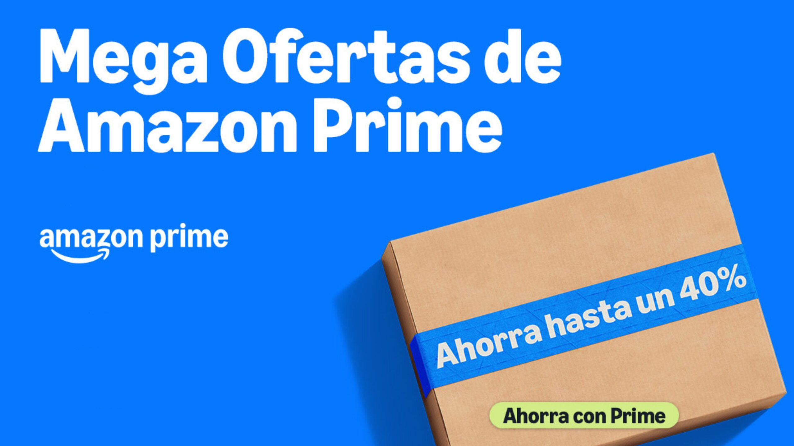 Mega Ofertas de Amazon Prime