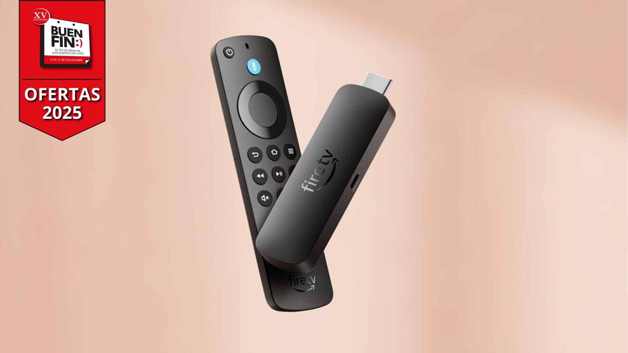 Buen Fin 2025 descuentos dispositivos Fire TV