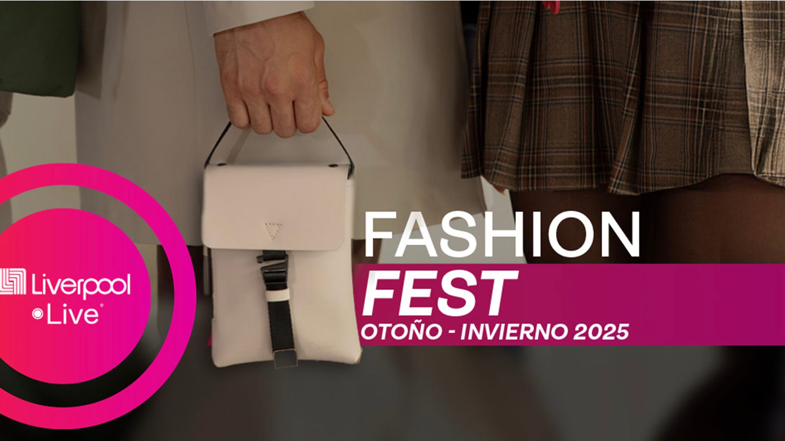 Liverpool Fashion Fest Otoño/Invierno 2025
